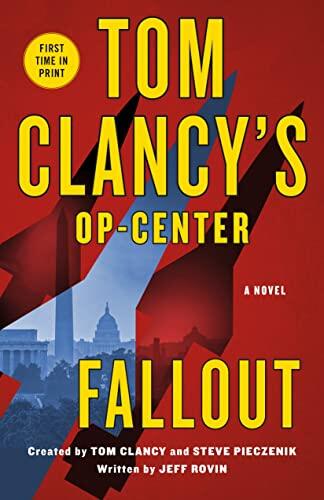 Tom Clancy's Op-Center: Fallout (A Novel)
