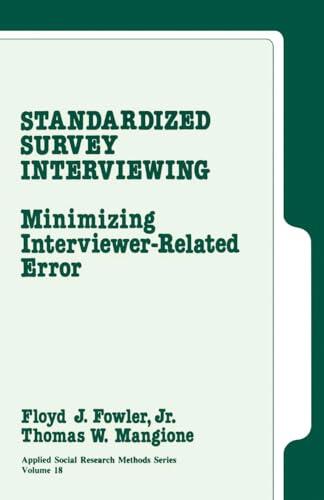 Standardized Survey Interviewing: Minimizing Interviewer Related Error
