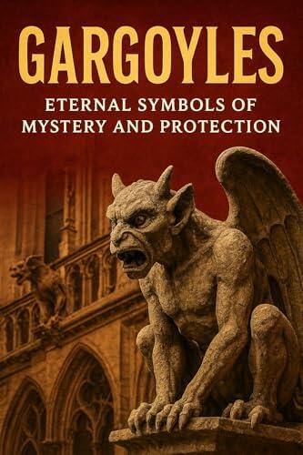 Gargoyles: Guardians of Stone and Mystery: The Birth of Gargoyles (Livros Bilingue)