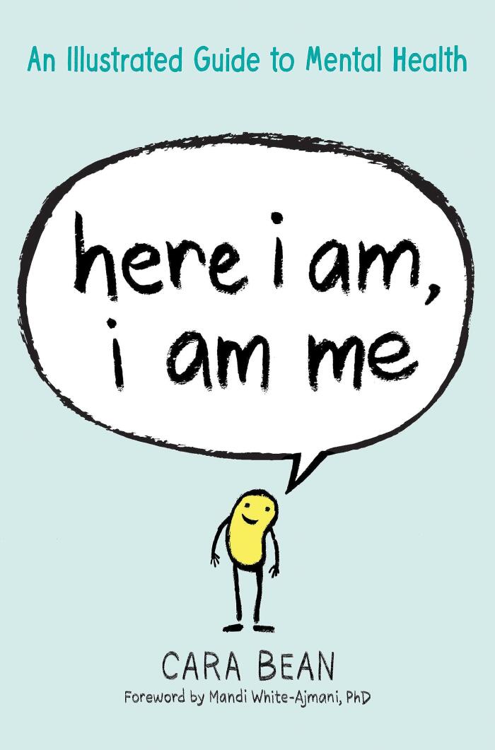 Here I Am, I Am Me (An Illustrated Guide to Mental Health)