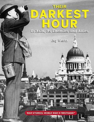 Their Darkest Hour: Britain, Its Enemies and Allies