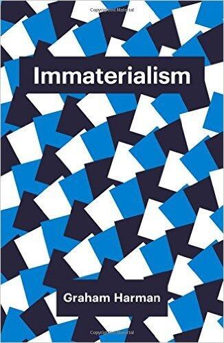 Immaterialism: Objects and Social Theory