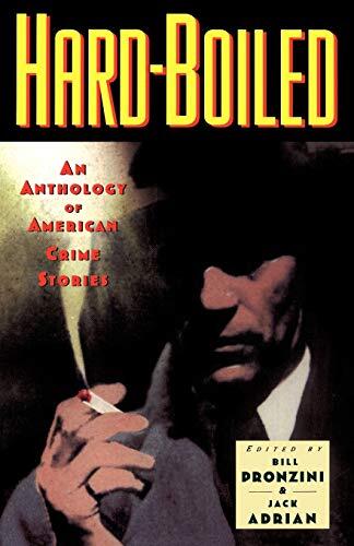 Hard-Boiled: An Anthology of American Crime Stories
