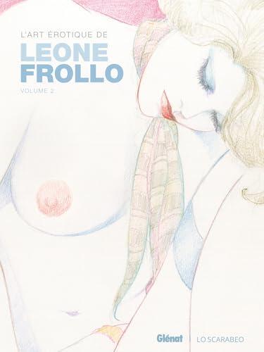 L'art érotique de Leone Frollo - Tome 02: Volume 2