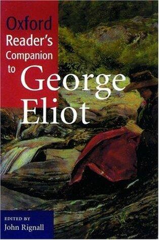 The Oxford Reader's Companion to George Eliot