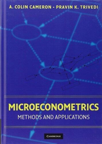Microeconometrics: Methods and Applications