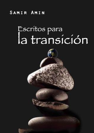 Escritos para la transición. Pensando el mundo desde Bolivia.