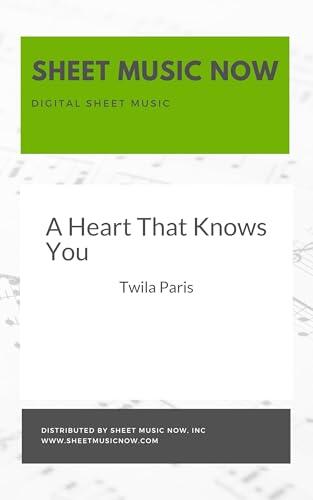 A Heart That Knows You Sheet Music