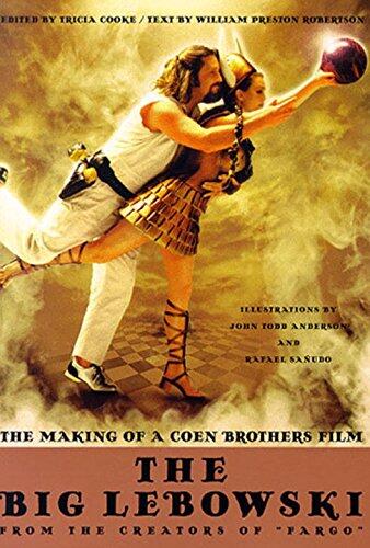The Big Lebowski: The Making of a Coen Brothers Film