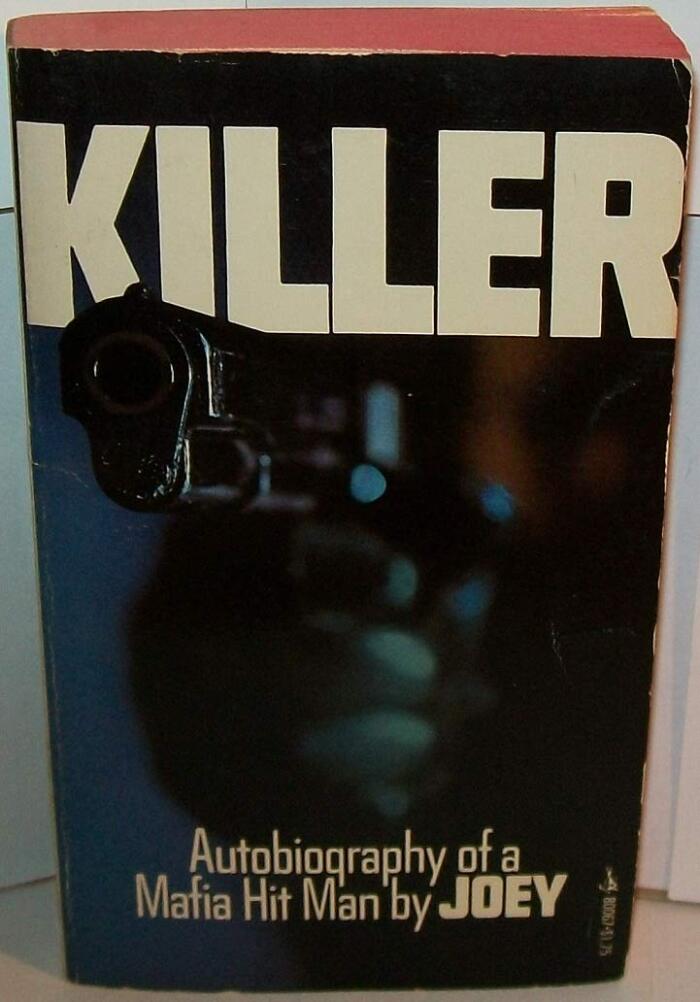 Killer: Autobiography of a Mafia Hitman