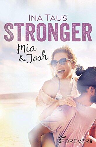Stronger: Mia & Josh