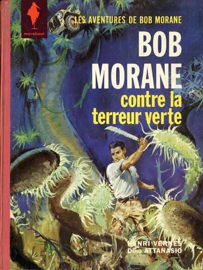 Bob Morane contre la terreur verte