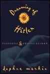 Dreaming of Hitler: Passions and Provocations