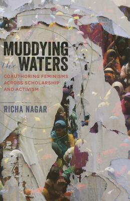 Muddying the Waters: Coauthoring Feminisms across Scholarship and Activism