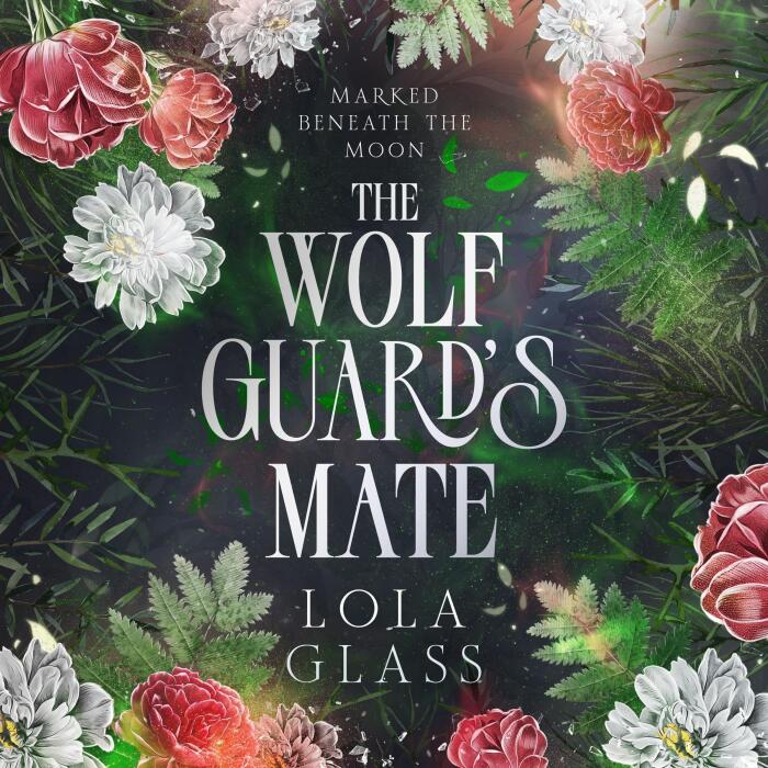 The Wolf Guard's Mate: Marked Beneath the Moon, Book 3