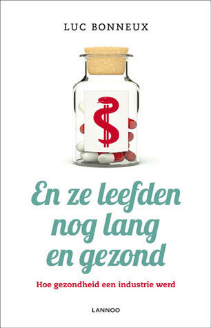 En ze leefden nog lang en gezond