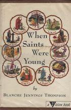 When Saints Were Young