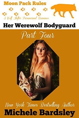 Her Werewolf Bodyguard, Episode Four