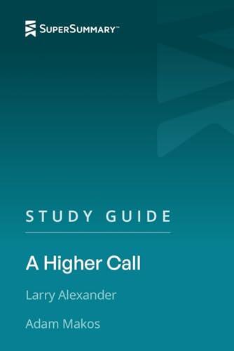 Study Guide: A Higher Call