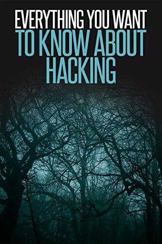 all you need to know about hacking