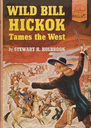 Wild Bill Hickok Tames the West
