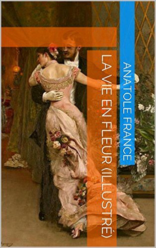 La vie en fleur (Illustré)