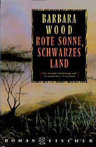 Rote Sonne Schwarzes Land