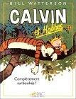 Calvin et Hobbes 15: Complètement surbookés !