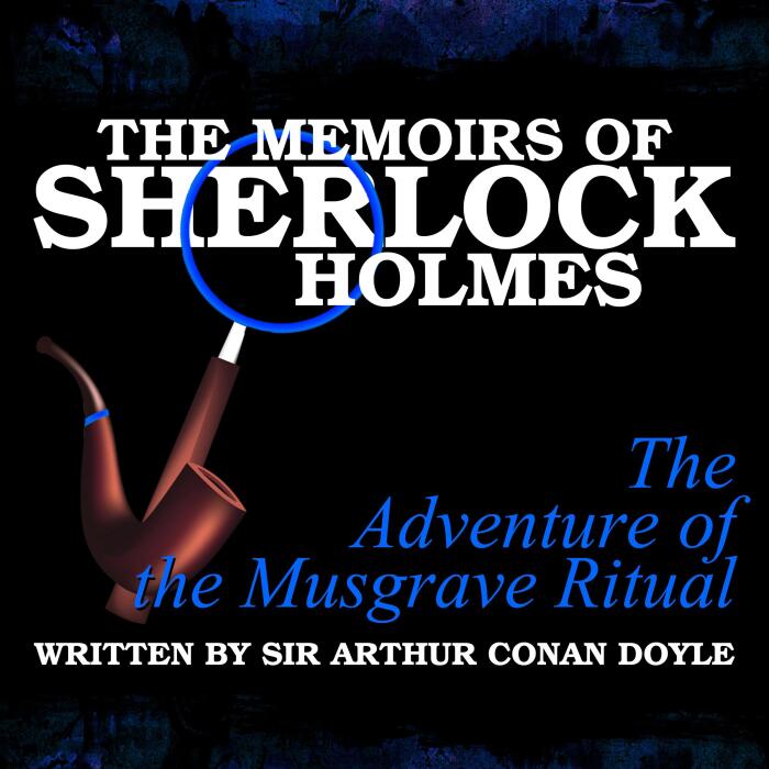 The Memoirs of Sherlock Holmes: The Adventure of the Musgrave Ritual
