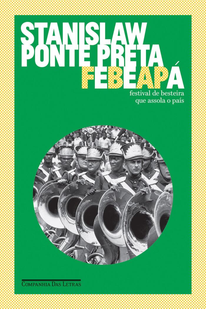 Febeapá: Festival de Besteira que Assola o País