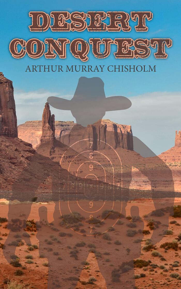 Desert Conquest: Western Novel