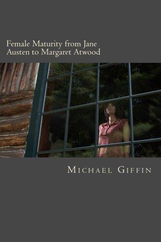 Female Maturity from Jane Austen to Margaret Atwood: When Bildungsroman Meets Zeitgeist
