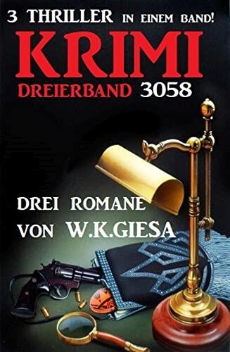Krimi Dreierband 3058 - 3 Thriller in einem Band!