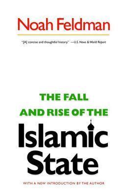 The Fall and Rise of the Islamic State: [New in Paper]