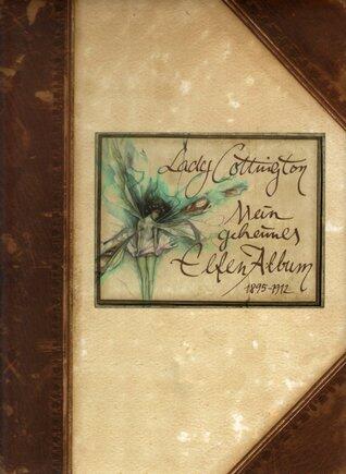 Lady Cottington: Mein geheimes Elfen-Album