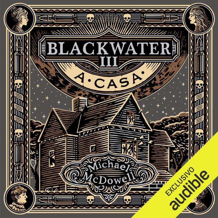 A casa: Blackwater 3