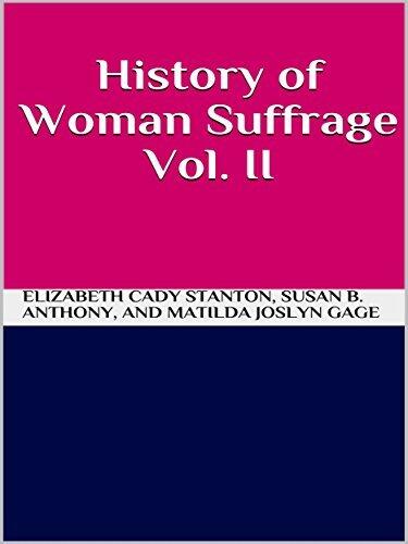History of Woman Suffrage, Volume 2