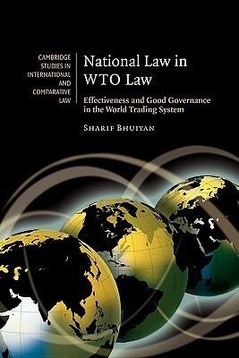 National Law in WTO Law: Effectiveness and Good Governance in the World Trading System