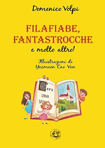 Filafiabe, fantastrocche e molto altro! (Piccola Biblioteca del Sorriso)