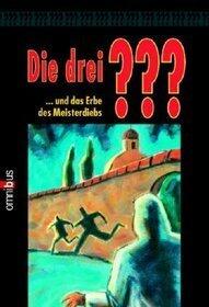 Die Drei ???   Das Erbe Des Meisterdiebes