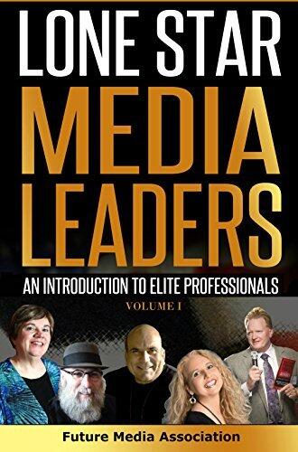 Lone Star Media Leaders (Vol. 1)