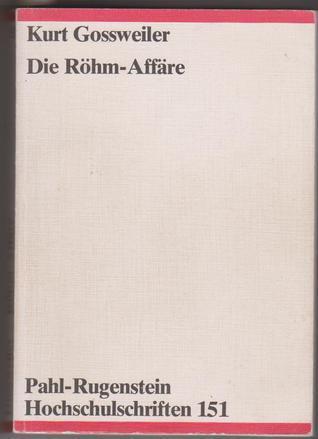 Die Röhm-Affäre: Hintergründe, Zusammenhänge, Auswirkungen