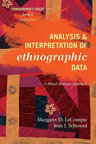 Analysis and Interpretation of Ethnographic Data: A Mixed Methods Approach