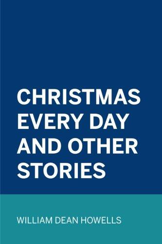 Christmas Every Day and Other Stories