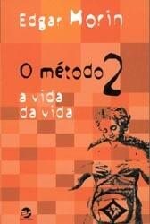 O Método 2 : A vida da vida