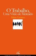 O trabalho : uma visão de mercado