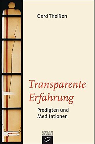 Transparente Erfahrung: Predigten und Meditationen