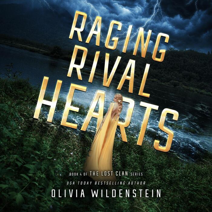 Raging Rival Hearts: The Lost Clan, Book 4