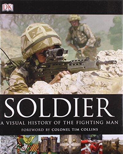 Soldier (A Visual History of the Fighting Man)