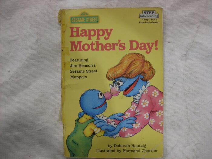 Happy Mother's Day!: Featuring Jim Henson's Sesame Street Muppets